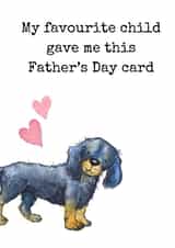 Cute Father's day Card - Favourite Child - From The Dog created by Kate Garrett