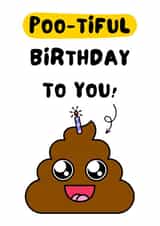 Funny Birthday Card for Friends - Poo-tiful Birthday To You! - Poo Pun Card created by WittyGoodsShop
