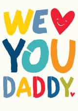 Cute Father's Day Card - We Love You Daddy created by The Boy and the Bear