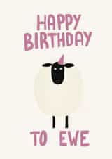 Cute and Funny Birthday Card - Wishes To Ewe! created by Cozy Calm