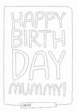Colouring Birthday Card - Mummy created by Laurent Collective