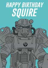 Funny Fallout Birthday Card - Happy Birthday Squire created by Beyond the Ink