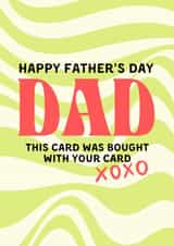 Dad, this card was bought with your card xoxo created by Tanya Pyrka