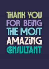 Classic Thank You Card - Amazing Consultant - Typography created by Rebecca Prinn