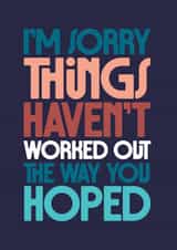 Classic Support Card - Sorry Things Haven't Worked Out - Friendship created by Rebecca Prinn