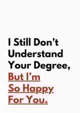 Funny Graduation Card - I'm So Happy created by Sundiva Designs