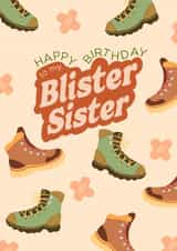 Funny Birthday Card - Blister Sister - Hiking created by Running with Scissors