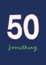 Big Birthday 50 Something Card created by ems le tocq