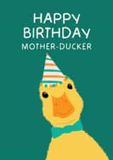 Funny Birthday Card - Mother Ducker created by Puns and Needles