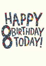 Pretty Birthday Card - 8th Today! created by The Boy and the Bear