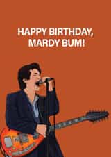 Arctic Monkeys - Alex Turner Birthday Card - Mardy Bum created by PrintByRob