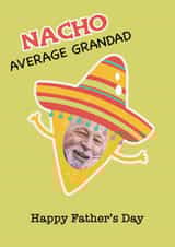 Personalised Father's Day Photo Card created by Choo Choo  - Funny Fathers Day Photo Card - For Grandad - Nacho Pun