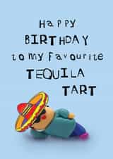 Funny birthday card for your tequila loving friend created by CHARLOTTE WEBB UK
