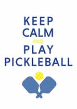 Keep Calm and Play Pickleball funny card with paddles and ball created by Pickleball Punnies & Funnies