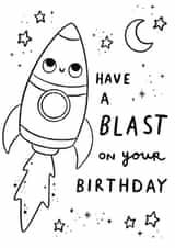 Cute Colouring in Card - Outer Space Rocket - Have A Blast - Kids created by Sophie Kent Illustration