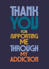 Classic Thank You Card - Supporting Through Addiction - Bold Type created by Rebecca Prinn
