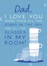 Funny Father's Day Card - All The Glasses In My Room created by The Cake Thief
