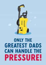 Funny Pressure Washer card for Dad on Father's Day created by The Cake Thief