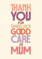 Classic Thank You Card - Taking Care of Mum - Bold Typography created by Rebecca Prinn