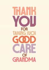 Classic Thank You Card - Taking Care of Grandma - Bold Typography created by Rebecca Prinn