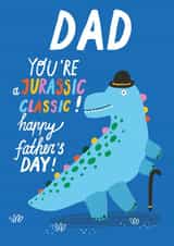 Funny Fathers Day Card - Jurassic Classic - Dinosaur Pun created by Forever Funny