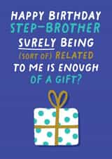 Funny Birthday Card - Step-Brother - Sort of Related - Gift created by Pixie Studio