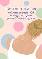 Funny Birthday Card - For Sister - Old Enough To Injure Yourself Sleeping Era created by Running with Scissors