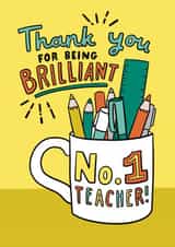 Thank you teacher card! Thank you for being brilliant. No. 1 teacher! created by Josie Gledhill