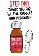 Funny Father's Day Card - Medicine and Cuddles - For Step Dad created by Bishop, Please!