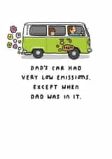 Funny Fathers Day Card - Dad's Car Had Very Low Emissions created by mungo and shoddy