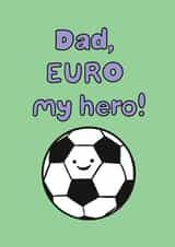 Funny Father's Day Card - Football Pun - EURO 2024 created by Karentoons