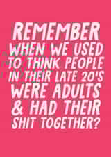 Funny Birthday Card - Getting Older - Late 20's Shit Together created by Studio Doodles