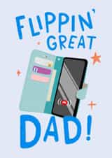 Funny Father's Day Card - Flip Phone Case - Flippin' Great Dad! created by The Cake Thief