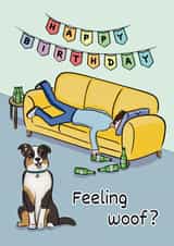 Cute Birthday Card  - Birthday hangover - Feeling Woof? created by SunnySpellsAtNoon