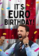 Funny Birthday Card - It's EURO Birthday - Gareth Southgate England Football created by Mrs Best Paper Co.