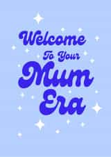 Fun Pregnancy, Maternity Card - Welcome to Your Boy Mum Era created by Dylan Sian Design