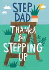 Step Dad-Thanks For Stepping Up-Heartfelt card for your Step Dad on Father's Day created by @AimeeStevens.Design