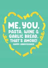 Cute Anniversary Card for Partner - Me, you, pasta, wine & garlic bread created by Lucy Marie Design