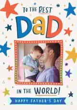 Personalised Father's Day Photo Card created by Dotty Black - Cute Father's Day Photo Card - Best Dad In The World
