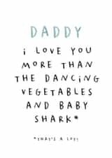 Cute Father's Day Card - From Baby - Baby Shark & Dancing Vegetables created by Paper & Wool