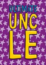 Fun Birthday Card - For Uncle - Ultimate Uncle created by TeePee Creations