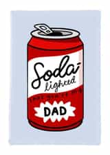 Cute Father's Day Card - Soda-lighted - For The Pop Obsessed Dad created by @TheCardEdit