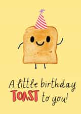 Cute Bright Birthday Card Toast Pun. Cute Toast Birthday Card. Toast to you! created by Stephanie Birch-Foster