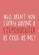 Funny Father's Day Card - For Stepdad - A Stepdaughter as Cool as Me created by Brogan Thomas