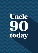 Classic Birthday Card - For Uncle - 90 Today created by Quinton cards