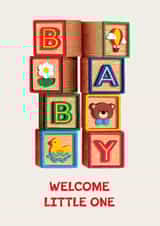 Cute New Baby Card - Welcome Little One - Baby Blocks created by Folio | Ian Owen