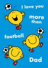 Cute Father's Day Card - Mr Men - Love You More Than Football created by Mr. Men