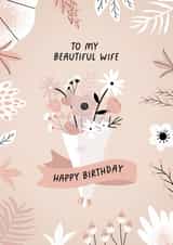 Pretty Birthday Card - For Wife - Floral Bouquet created by Evie Garnett Designs