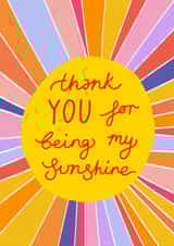 Cute Thank You Card - Being My Sunshine created by Keep It Bright