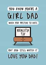 Cute Father’s Day Card - I’m A Girl Dad - Viral TikTok - Reality TV - From Daughter created by Muses & May 